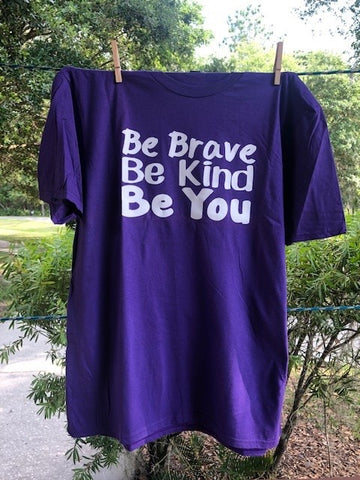 Adult - Be Brave / Be Kind / Be You T-shirt